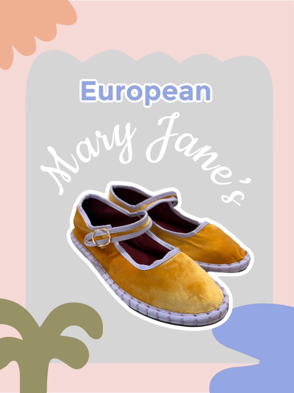 European Mary Jane’s